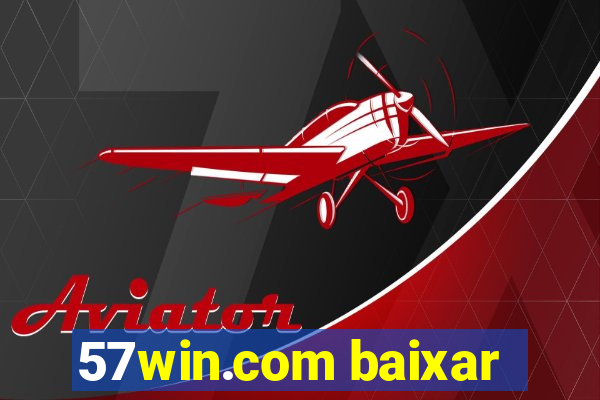 57win.com baixar